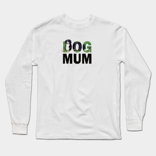 DOG MUM - Bernese oil painting word art Long Sleeve T-Shirt